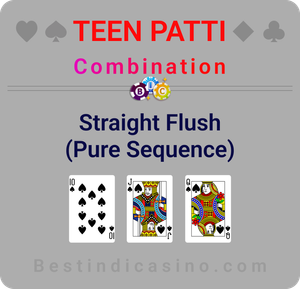 Teen Patti Combination Straight Flush/Pure Sequence